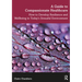 A Guide to Compassionate Healthcare: How to Develop Resilience and Wellbeing in Today's Stressful Environment