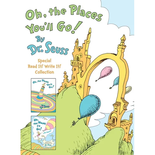 Oh, the Places You'll Go! the Read It! Write It! 2-Book Boxed Set Collection: Dr. Seuss's Oh, the Places You'll Go!; Oh, the Places I'll Go! by Me, My