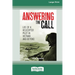 Answering the Call: Life of a Helicopter Pilot in Vietnam [Large Print 16pt]