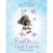 Faith and the God Fairy: The Story of a Survivor