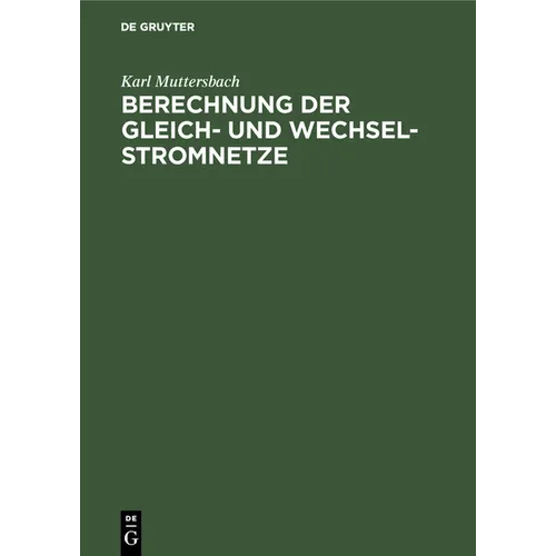 Berechnung Der Gleich- Und Wechsel-Stromnetze