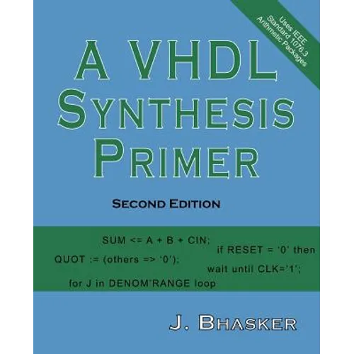 A VHDL Synthesis Primer, Second Edition