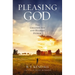 Pleasing God: The Greatest Joy and Highest Honor