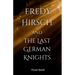 Fredy Hirsch and the Last German Knights
