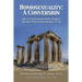 Homosexuality: A Conversion: How A Conservative Pastor Outgrew The Idea That Homosexuality Is A Sin