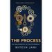 The Process: Six Mechanics of Achievement