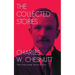 The Collected Stories of Charles W. Chesnutt