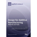 Design for Additive Manufacturing: Methods and Tools