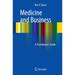 Medicine and Business: A Practitioner's Guide