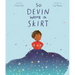 So Devin Wore a Skirt