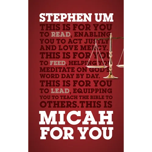 Micah for You: Acting Justly, Loving Mercy