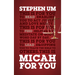 Micah for You: Acting Justly, Loving Mercy