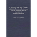 Creating the Big Game: John W. Heisman and the Invention of American Football