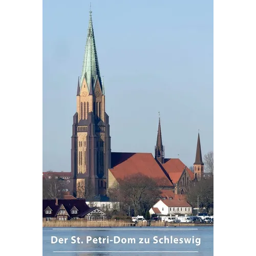 Der St. Petri-DOM Zu Schleswig
