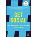 Get Social: Social Media Strategy and Tactics for Leaders