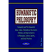 Humanistic Philosophy: Humanistic and Pro-Humanistic Ideas, Values, Orientations, Movements, Methods, and Representatives in Philosophy, Scie