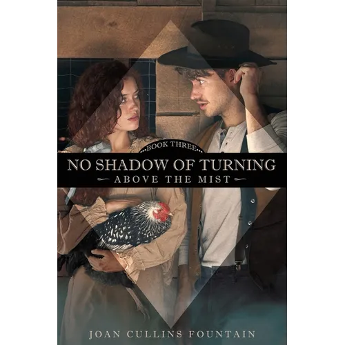 No Shadow of Turning Above the Mist
