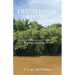 Devotional Rhyme: Poems of Hope, Love, and Inspiration Straight from a God-Filled Heart, Volume III