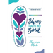 Shoes That Fit Her Soul: One Woman's Midlife Journey to Reclaim Her True Self