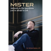 Mister: Answers to the Questions You're Afraid to Ask