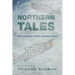 Northern Tales: Traditional Stories of Eskimo and Indian Peoples