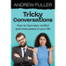 Tricky Conversations: How to have less conflict and more peace in your life