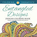 Entangled Designs Coloring Book For Adults - Adult Coloring Book