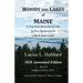Woods And Lakes of Maine - 2020 Annotated Edition: A Trip from Moosehead Lake to New Brunswick in a Birch-Bark Canoe