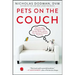 Pets on the Couch: Neurotic Dogs, Compulsive Cats, Anxious Birds, and the New Science of Animal Psychiatry