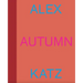 Alex Katz: Autumn