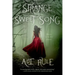 Strange Sweet Song
