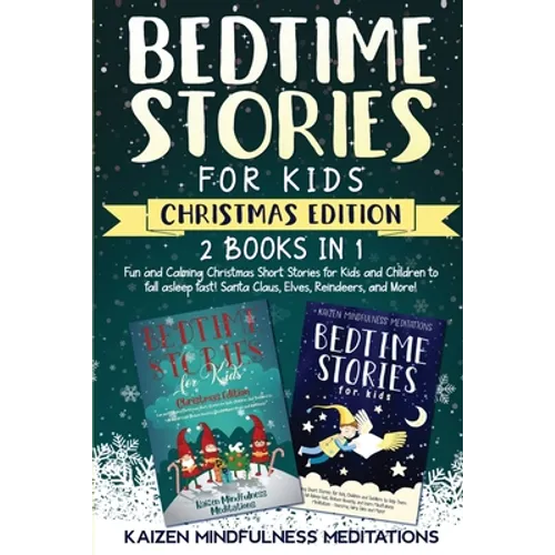 Bedtime Stories for Kids: Christmas Edition - 2 Books in 1 - Fun and Calming Christmas Short Stories for Kids and Children to fall asleep fast!