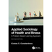 Applied Sociology of Health and Illness: A Problem-Based Learning Approach