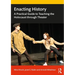 Enacting History: A Practical Guide to Teaching the Holocaust Through Theater