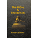 The Bible & The Bench