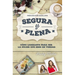El Segura y plena: C��mo liderarte para ser la mujer que eres en verdad