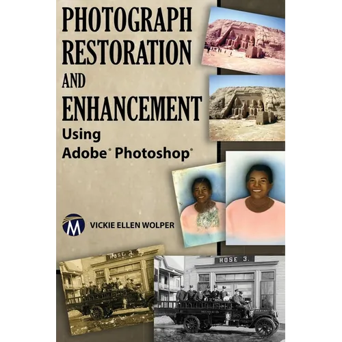 Photograph Restoration and Enhancement Using Adobe Photoshop