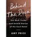 Behind the Door: The Dark Truths and Untold Stories of the Cecil Hotel