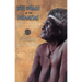 Wise Women of the Dreamtime: Aboriginal Tales of the Ancestral Powers