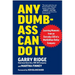 Any Dumb-Ass Can Do It: Learning Moments from an Everyday CEO of a Multi-Billion-Dollar Company
