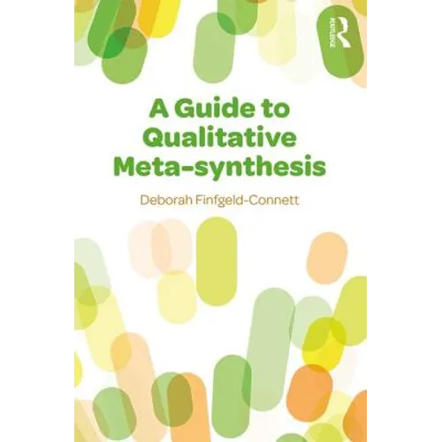 A Guide to Qualitative Meta-synthesis
