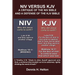 NIV Versus the KJV: A Critique of the NIV Bible and a Defense of the KJV