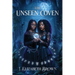 The Unseen Coven: A Novel of Teenage Witches