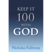 Keep It 100 with God