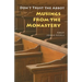 Don't Trust the Abbot: Musings from the Monastery