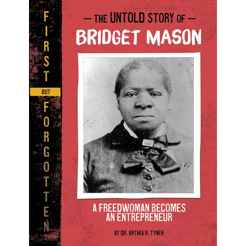 The Untold Story of Bridget Mason: A Freedwoman Becomes an Entrepreneur