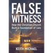 False Witness: How the Christian Church Built a Foundation of Lies