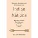 History, Manners, and Customs of the Indian Nations who once Inhabited Pennsylvania and the Neighboring States