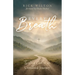 Every Breath: Trusting God in an Unwanted Journey