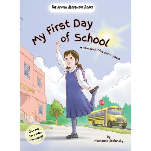 My First Day of School: a tale with movement poses